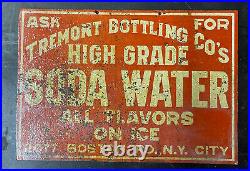 Antique 1900s TREMONT BOTTLING High Grade SODA WATER New York City Metal Sign